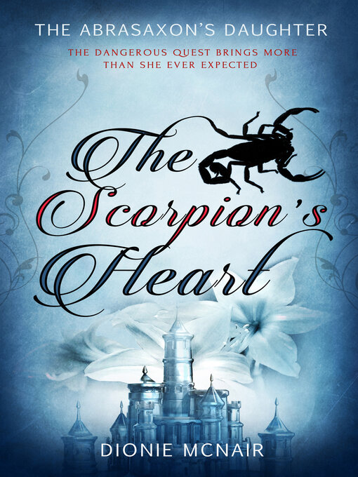 Title details for The Scorpion's Heart by Dionie McNair - Available